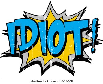 idiot