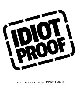 idiot proof stamp on white