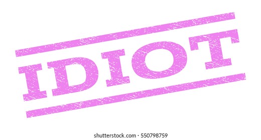 Idiot watermark stamp. Text caption between parallel lines with grunge design style. Rubber seal stamp with unclean texture. Vector violet color ink imprint on a white background.