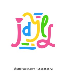 Idyll - inspire motivational quote. Hand drawn lettering. Print for inspirational poster, t-shirt, bag, cups, card, flyer, sticker, badge. Phrase for self development, personal growth, social media