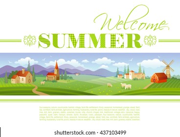 Idyllic farming landscape flayer design with text logo Welcome Summer and fields background in green. Villa houses, church, barn, mill, sheep and country roads. Four seasons year calendar collection.