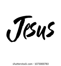 Iesus. Vector religions jesus illustration.Religious poster of faith in God. Modern brush calligraphy. Vector