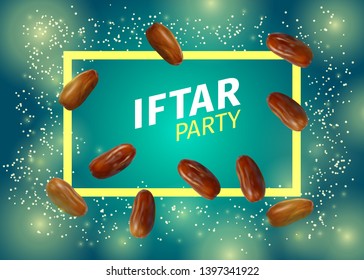 Iftar Party Banner with Realistic Vector Illustration of Dried Dates, Inscription and Frame on Blue Green Background. Ramadan Iftar Food