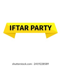 Iftar Party Text In Yellow Rectangle Ribbon Shape For Invitation Promotion Announcement Business Marketing Social Media Information

