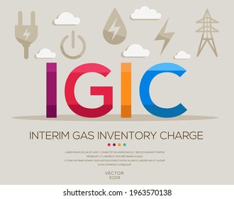 IGIC media (carga de inventario de gas provisional) Acrónimos de energía, letras e iconos ,Ilustración vectorial.	
