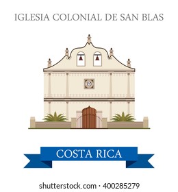 Iglesia Colonial De San Blas in Costa Rica. Flat cartoon style historic sight showplace attraction web site vector illustration. World cities vacation travel sightseeing Central America collection.