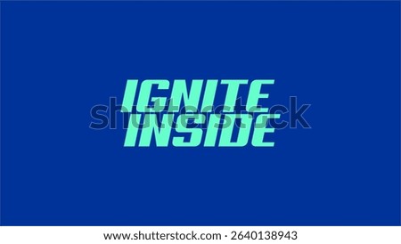 Ignite Inside Logo Text Artworks - Vector