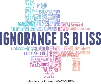 Ignorance is Bliss vector illustration word cloud isolated on white background.