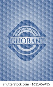 Ignorant blue hexagon badge. Vector Illustration. Detailed.