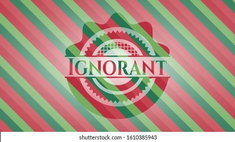 Ignorant christmas badge. Vector Illustration. Detailed.
