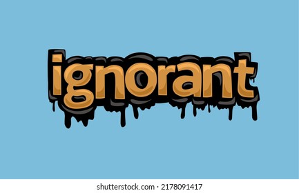 IGNORANT writing vector design on blue background