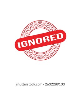 Ignored Rubber Stamp. Red Rubber Grunge Stamp Seal Vector Illustration - Vector