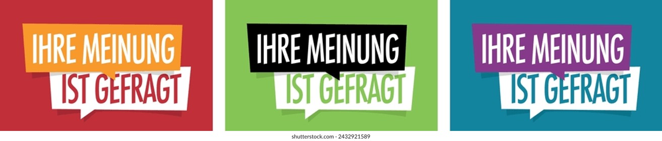 Ihre Meinung ist gefragt, your opinion matters in german language