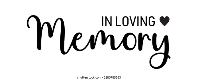 IIn loving memory. Vector black ink lettering isolated on white background. Funeral cursive calligraphy, memorial, condolence card clip art