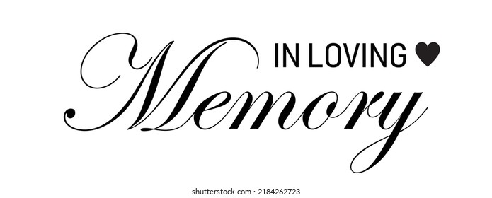 IIn loving memory. Vector black ink lettering isolated on white background. Funeral cursive calligraphy, memorial, condolence card clip art