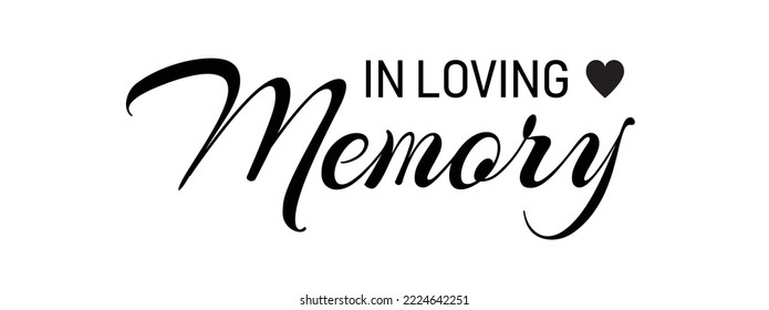 IIn loving memory. Vector black ink lettering isolated on white background. Funeral cursive calligraphy, memorial, condolence card clip art