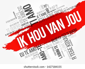 Ik hou van jou (I Love You in Dutch) in different languages of the world, word cloud background