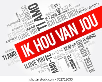 Ik hou van jou (I Love You in Dutch) in different languages of the world, word cloud background