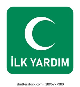 Ilk Yardim ("First Aid" in Turkish) Green White Icon with Crescent  or Half Moon Symbol. Vector Image.