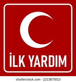 Ilk Yardim ("First Aid" in Turkish) Red White Icon with Crescent  or Half Moon Symbol. Vector Image.
