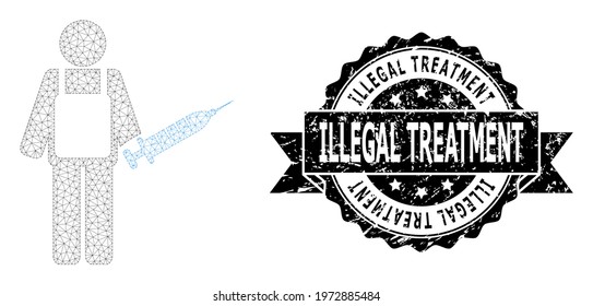 Illegal Treatment grunge seal and vector vaccination medic mesh structure. Black stamp seal includes Illegal Treatment title inside ribbon and rosette. Abstract flat mesh vaccination medic,