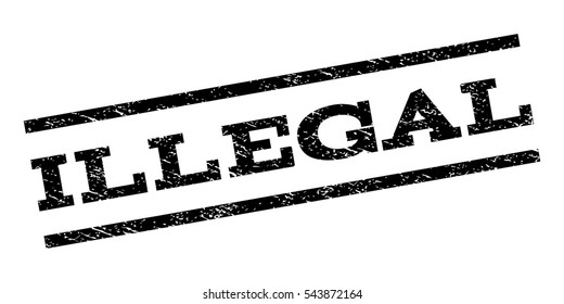 Illegal watermark stamp. Text tag between parallel lines with grunge design style. Rubber seal stamp with dust texture. Vector black color ink imprint on a white background.