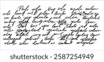 Illegible script. Poetry unreadable text. Brush doodle sketch letter. Vintage grunge handwritten calligraphy. Old ink note. paper manuscript handwriting