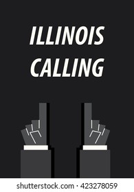 ILLINOIS CALLING typography vector illustration