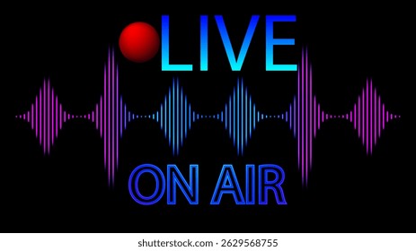 Sinal luminoso LIVE ON AIR com um ponto vermelho brilhante e um gráfico colorido de ondas sonoras sobre um fundo preto, indicando uma transmissão ao vivo ou gravação em andamento