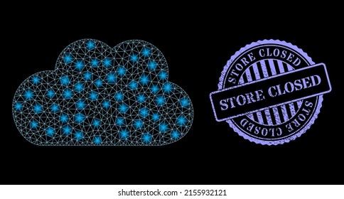 Illuminated network cloud with lightspots, and Store Closed blue round corroded stamp seal. Vector carcass created from cloud icon. Glowing carcass mesh cloud.