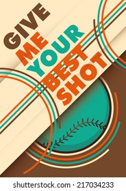 Illustrated baseball poster design with slogan. Vector illustration.