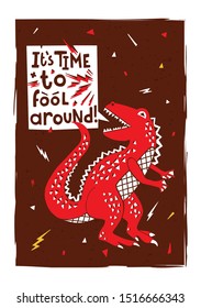 Illustrated postcard with a dinosaur and typography elements. Print for t-shirts, bags, clothes, posters.