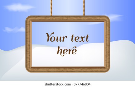 Illustrated vector background. Wood frame border. Room or place for your text with snow mountains and sky with soft clouds