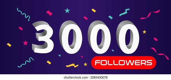 Illustration 3d numbers for social media 3k likes thanks, celebrating subscribers fans. Banner with 3000 followers 