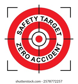 Illustration of aim safety target for achieve zero accident goal. Dartboard with text and crosshair of zoom lens.