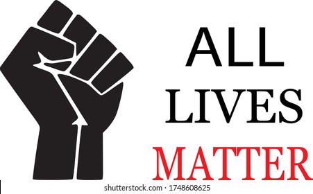 Illustration of all lives matter with a strong fist. Anti-racism illustration. Black lives matter.