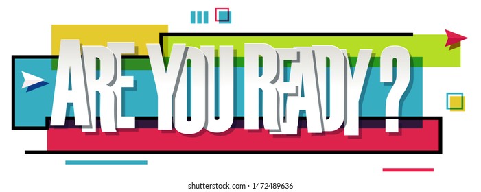 Illustration of "Are You Ready" text on colorful background