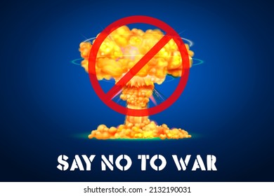 illustration of atom bomb nuclear explosion with stop sign for peace background showing Say No to War