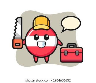 Illustration of austria flag badge character as a woodworker, cute style design for t shirt, sticker, logo element