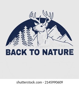 Illustration of back to nature logo in vintage style. Can be used as T-shirt, Poster, Logo