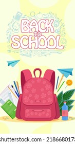 Illustration Back to school. Pink school backpack and miscellaneous items. Notepad, sheets of paper and pens near the bag. Vertical banner or flyer cover