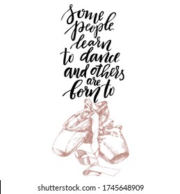 Illustration of ballet pointe shoes and lettering ballet theme