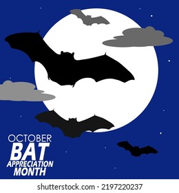 Illustration of bats flying at night with big full moon and clouds with bold text to commemorate Bat Appreciation Month on October