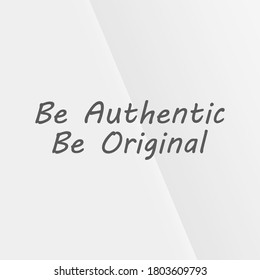 illustration of Be Authentic and Be Original