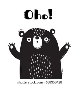 Illustration with bear who says - Oho. For design of funny avatars, posters and cards. Cute animal in vector.