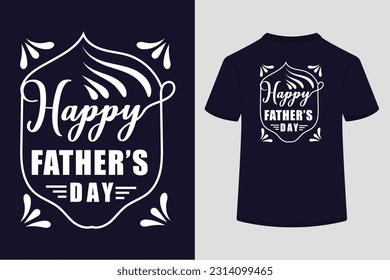 Illustration of a Beautiful and Eye catching Happy Father's Day T-Shirts Deign