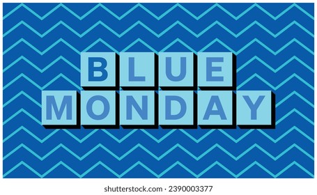 illustration of BLUE MONDAY text on blue background with zigzag pattern. Simple blue text design element for the campaign against blue Monday. Monday morning motivation