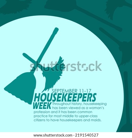 illustration of a broom and duster with bold text and sentences on a light blue background to commemorate Housekeepers Week on September 11-17