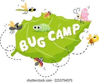 Illustration Of Bugs Flying And Crawling On A Leaf And Bug Camp Lettering