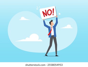 An illustration of businessman hold sign with the word NO with strong rejection impression. Say no, negative or stop sign, disagreement expression, communicate to stop or denied concept